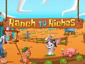 Play Ranch To Riches slot